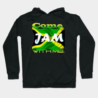 Come Jam With Me Hoodie